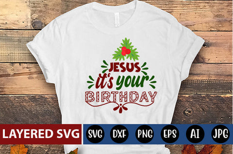 Jesus It's your birthday SVG cute file SVG Blessedprint 