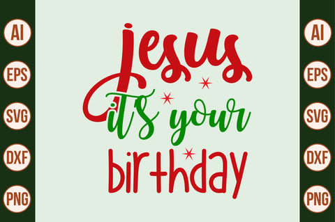 jesus its your birthday svg SVG nirmal108roy 
