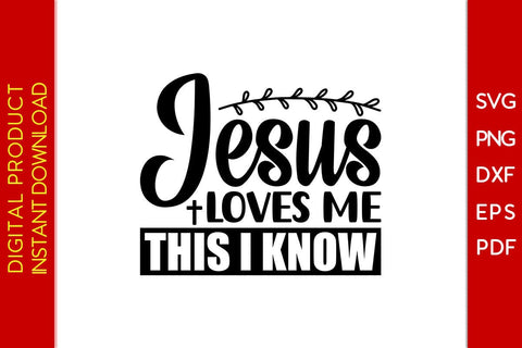 Jesus Loves Me This I Know Christian SVG PNG PDF Cut File SVG Creativedesigntee 