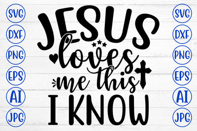 Jesus Loves Me This I Know SVG Cut File SVG Syaman 