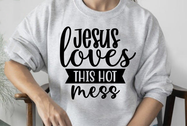 Jesus Loves This Hot Mess SVG orpitasn 