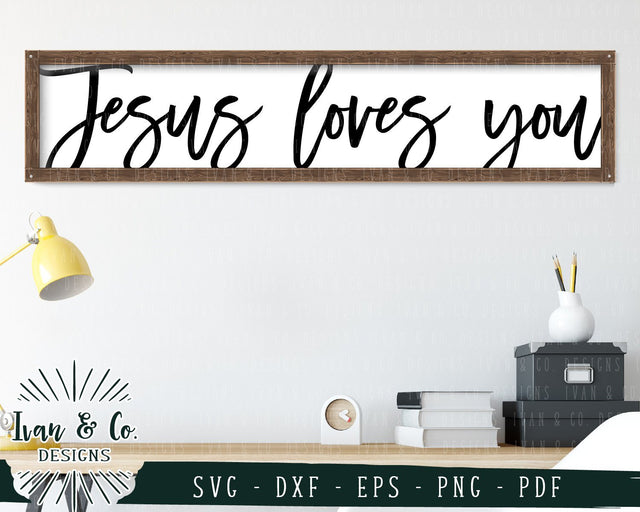 Jesus Loves You SVG Files | Oversized | Jesus | Christian | Farmhouse Style SVG (716219884) SVG Ivan & Co. Designs 