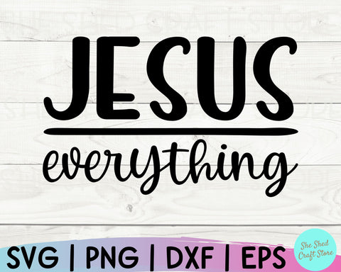 Jesus Over Everything Svg, Christian Quotes Svg, Christian Svg, Scripture Svg, Faith Svg SVG She Shed Craft Store 