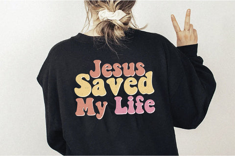 Jesus Saved My Life Sublimation Creativeart88 