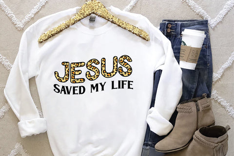 Jesus Saved My Life Sublimation Creativeart88 