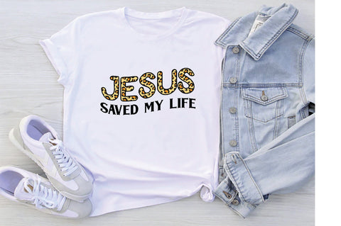 Jesus Saved My Life Sublimation Creativeart88 