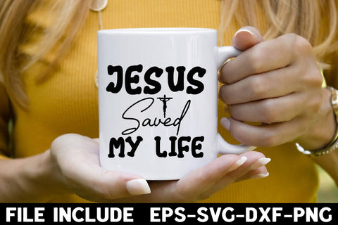 Jesus Saved My Life SVG Rupkotha 