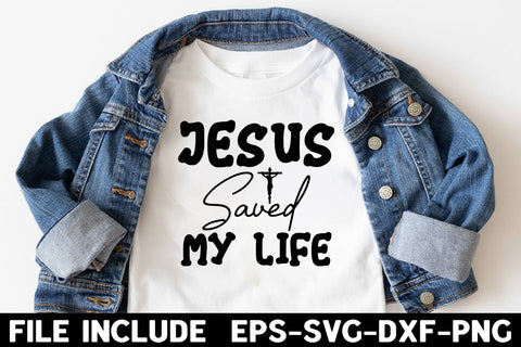 Jesus Saved My Life SVG Rupkotha 