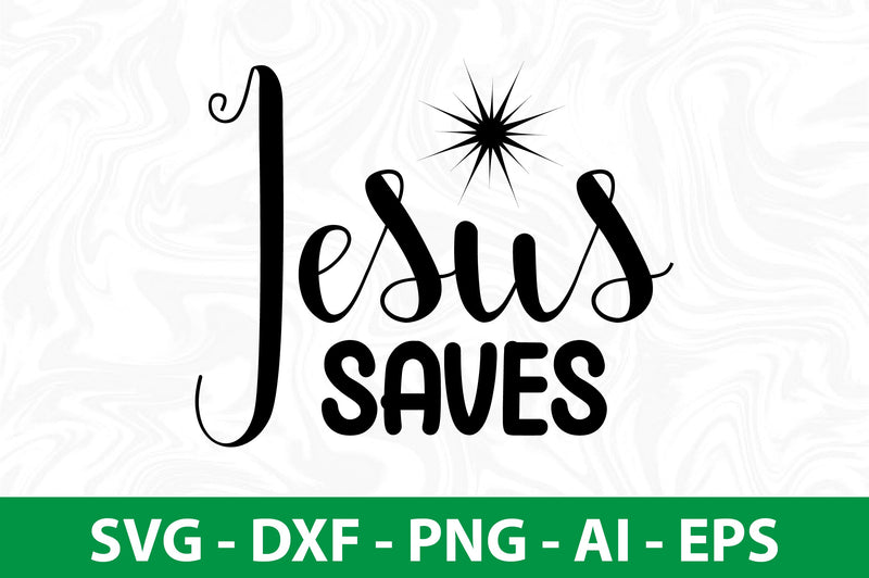 jesus saves SVG - So Fontsy