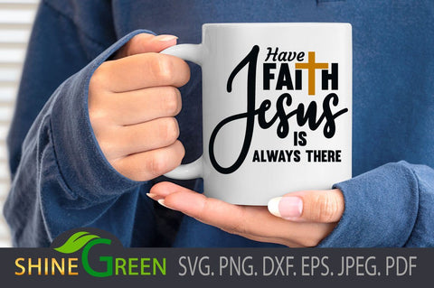 Jesus SVG - Faith Quote for Cricut Sublimation SVG Shine Green Art 