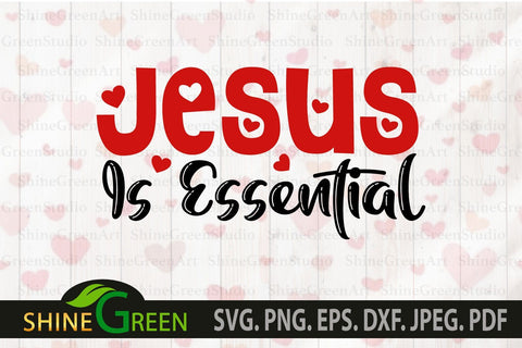 Jesus SVG - Jesus is Essential Quote SVG Shine Green Art 