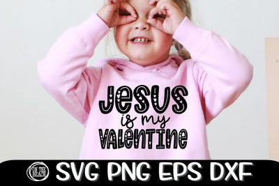 Jesus SVG - Jesus Is My Valentine - SVG PNG EPS DXF SVG On the Beach Boutique 