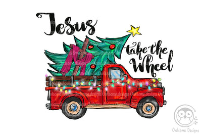 Jesus Take The Wheel Sublimation Design Sublimation LAM HOANG THUY 