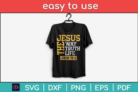 Jesus The Way Truth Life John 14:6 Christian Svg Design SVG artprintfile 