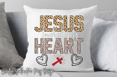 Jesus Touched My Heart Sublimation Creativeart88 