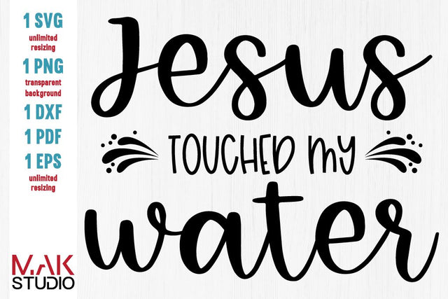 Jesus touched my water svg, Jesus touched my water svg file, Funny wine glass, Class alcohol svg SVG MAKStudion 