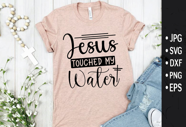 Jesus touched my water SVG md faruk hossain 