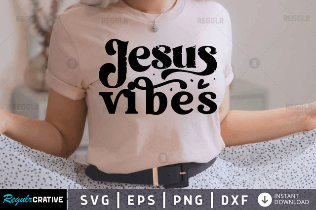 Jesus vibes SVG SVG Regulrcrative 