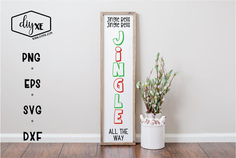 Jingle All The Way - A Front Porch Sign SVG Cut FIle SVG DIYxe Designs 
