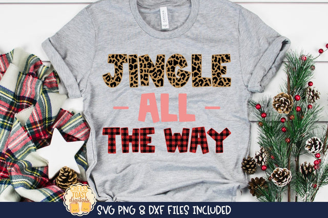Jingle All The Way | Buffalo Plaid & Leopard Print Christmas SVG SVG Cheese Toast Digitals 