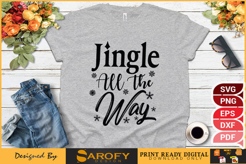 Jingle All the Way Christmas Design SVG Cut File SVG Sarofydesign 