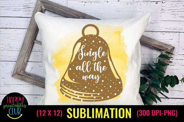 Jingle all the Way -Christmas Sublimation Design Ideas Sublimation Happy Printables Club 