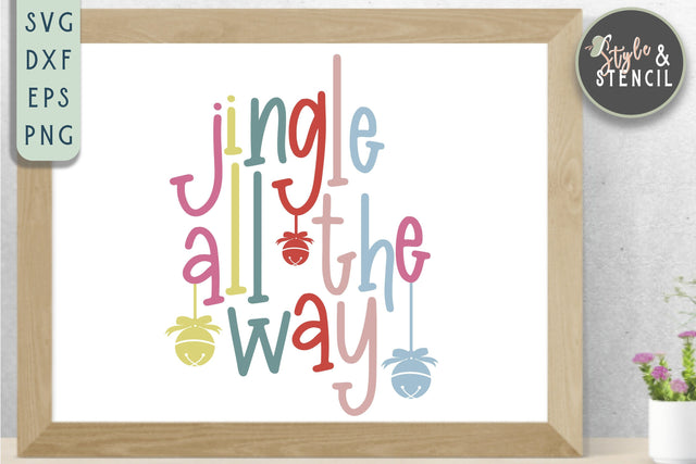 Jingle all the Way Christmas SVG SVG Style and Stencil 