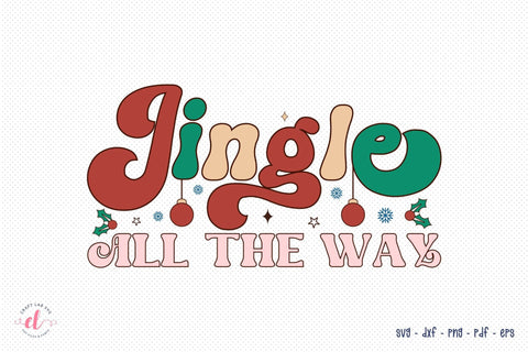 Jingle All the Way, Retro Christmas SVG SVG CraftLabSVG 