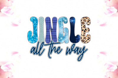 Jingle All the Way Sublimation Sublimation Jagonath Roy 