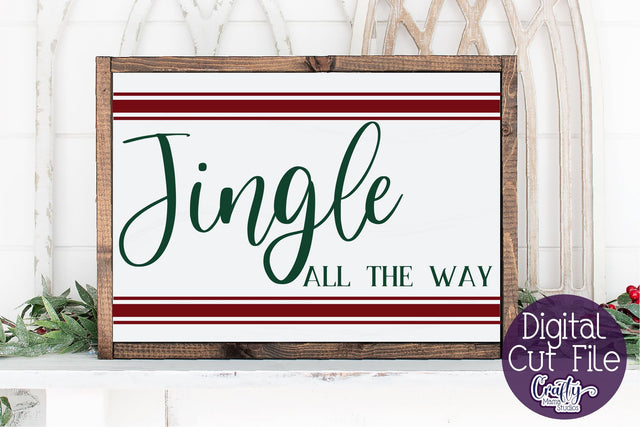 Jingle All The Way Svg, Christmas Farmhouse Cut File SVG Crafty Mama Studios 