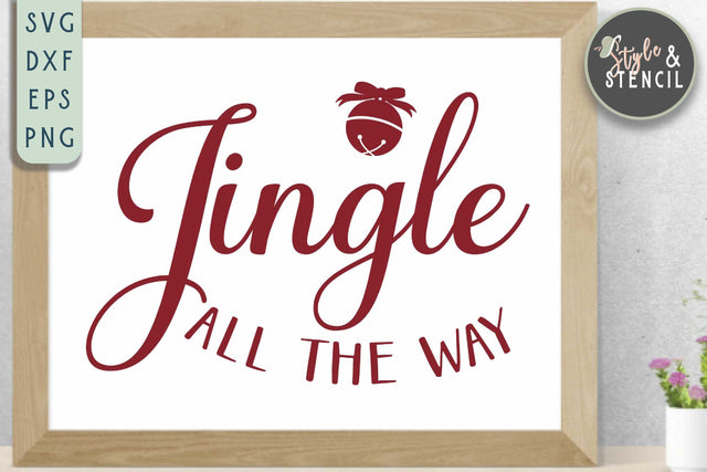 Jingle All the Way SVG | Christmas | Jingle Bell SVG Style and Stencil 