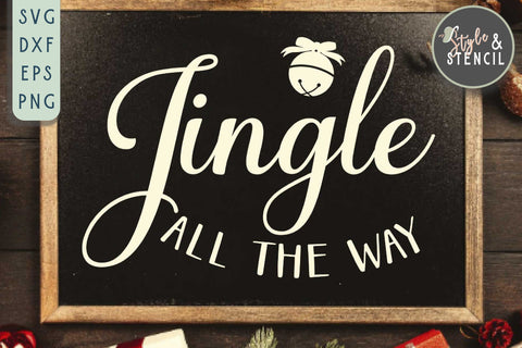 Jingle All the Way SVG | Christmas | Jingle Bell SVG Style and Stencil 