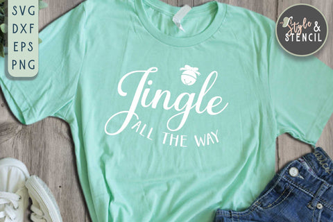 Jingle All the Way SVG | Christmas | Jingle Bell SVG Style and Stencil 