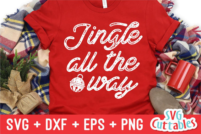 Jingle All The Way svg - Christmas svg - Cut File - svg - eps - dxf - png - Silhouette - Cricut file - Digital File SVG Svg Cuttables 