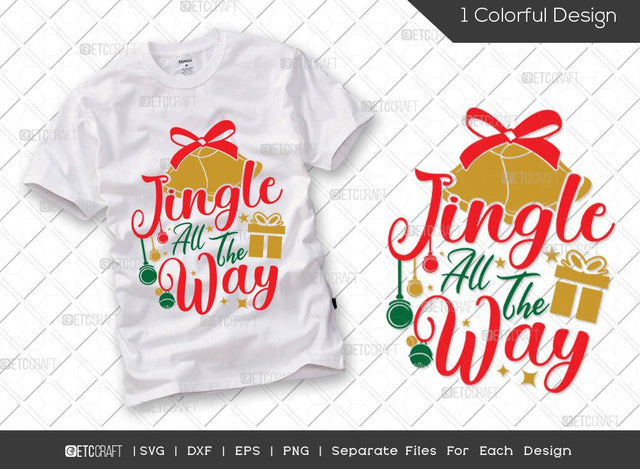 Jingle All The Way SVG Cut File | Christmas Decor Svg | Jingle Bells Shirt Svg | Merry Christmas Svg | Family Christmas Svg | Christmas Kids Svg | T-shirt Design SVG ETC Craft 