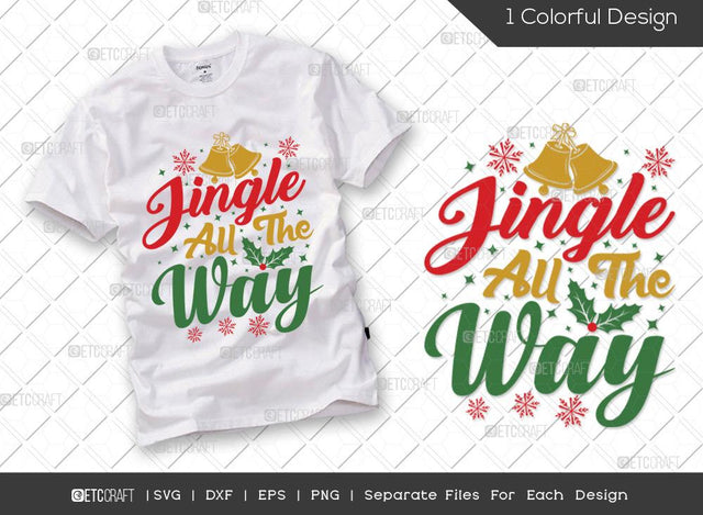 Jingle All The Way SVG Cut File | Christmas Decor Svg | Jingle Bells Shirt Svg | Merry Christmas Svg | Family Christmas Svg | Christmas Kids Svg | T-shirt Design SVG ETC Craft 