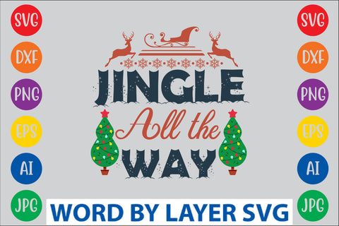 Jingle All The Way SVG Design SVG Rafiqul20606 