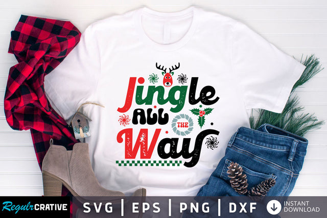 Jingle all the way SVG Design SVG Regulrcrative 
