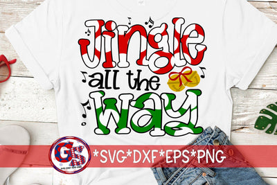 Jingle All The Way SVG DXF EPS PNG-Christmas SVG SVG Greedy Stitches 