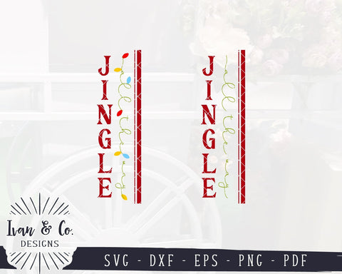 Jingle All the Way SVG Files | Christmas Porch Sign SVG | Vertical Sign | Cricut | Silhouette | Commercial Use | Digital Cut Files (1052084564) SVG Ivan & Co. Designs 
