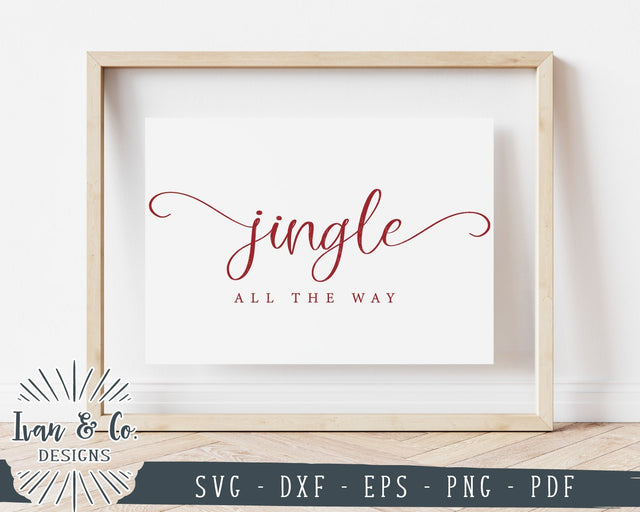 Jingle All the Way SVG Files | Christmas Sign SVG | Holiday SVG | Cricut | Silhouette | Commercial Use | Cut Files (1048429855) SVG Ivan & Co. Designs 