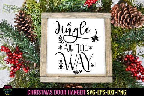 Jingle All the Way SVG I Christmas Door Sign SVG I Christmas SVG SVG Happy Printables Club 