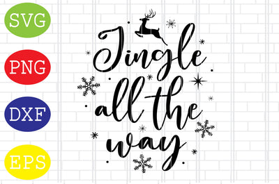 Jingle All the Way Svg, Merry Christmas Svg, Santa Svg, Christmas Holiday Svg, Png, Eps, Dxf Files SVG DigitalSvgFiles 