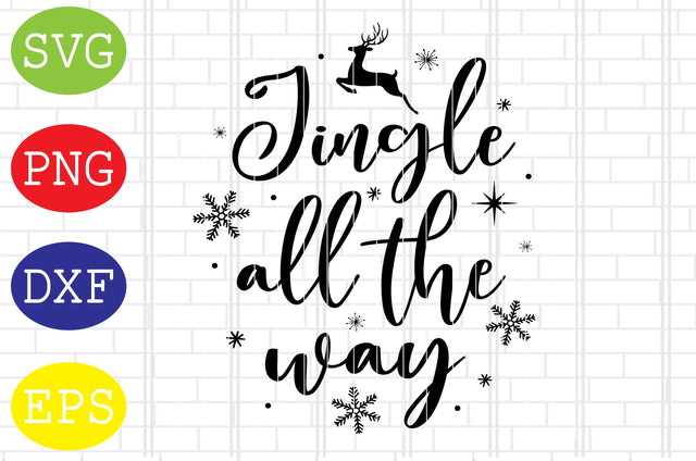 Jingle All the Way Svg, Merry Christmas Svg, Santa Svg, Christmas Holiday Svg, Png, Eps, Dxf Files SVG DigitalSvgFiles 