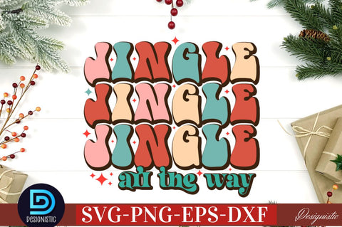 Jingle all the way SVG SVG DESIGNISTIC 