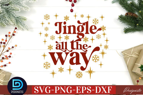 jingle all the way SVG SVG DESIGNISTIC 