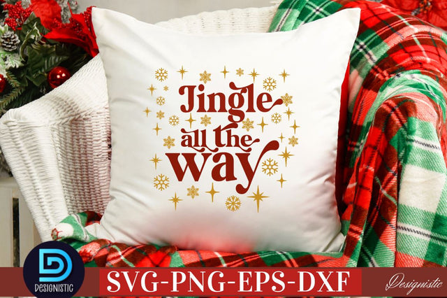jingle all the way SVG SVG DESIGNISTIC 
