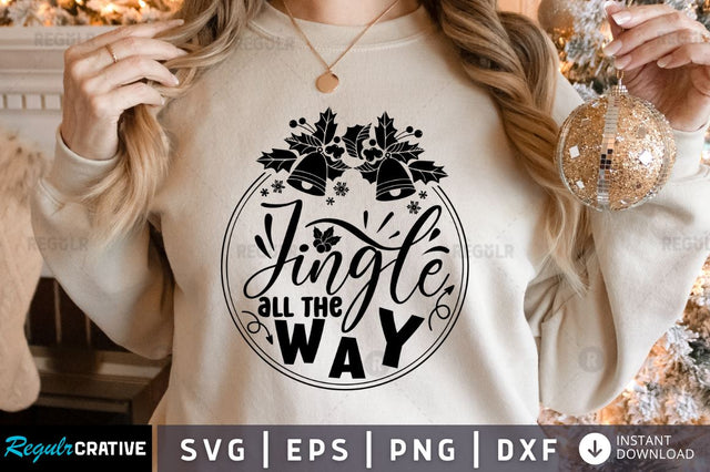 Jingle all the way SVG SVG Regulrcrative 