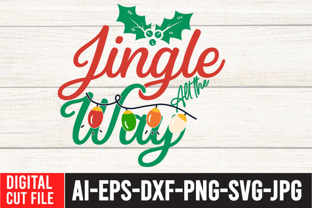 Jingle Allthe Way SVG Cut File SVG BlackCatsMedia 