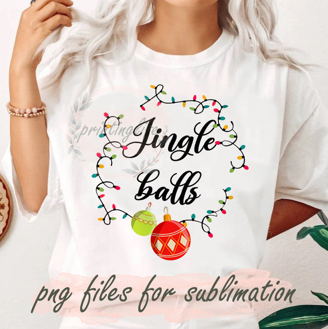 Jingle Balls Christmas Png, Funny Christmas Design Png, Christmas Light Png, Christmas Adults Sublimation Png, Digital Download Sublimation PrintingLife 